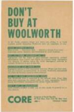 A poster titled "Don't Buy At Woolworth" calls for Black and White people to have sit-in protests at Woolworth's lunch counters because of the separated counters by race and color. The poster highlights the challenges faced by protesting students, including mass arrests, fines, threats of expulsion, and encounters with racist individuals. It emphasizes the students' motivation to fight against segregation, which deprives African Americans of equal opportunities and dignity, and calls for a boycott of Woolworth stores to pressure the national chain to end racial segregation policies. The document encourages joining CORE to support the picket lines against Jim Crow laws. 2 pages.