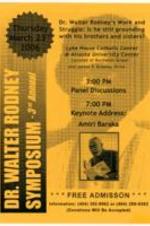 The third annual Walter Rodney Symposium flyer, "Dr. Walter Rodney's Work and Struggle: Is he still grounding with his brothers and sisters?".