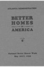 A booket providing a demonstration on how families with moderate budgets can still sucessfully furnish a proper house. The booklet outlines three examples in Atlanta, including Home Number 3, a "Negro" home at 248 Currier Street.