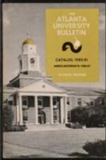 The Atlanta University Bulletin (catalogue), s. III no. 186: Catalog 1980-1981; Announcements 1980-1981