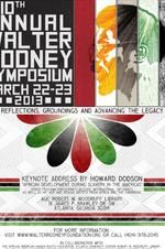 The 10th Annual Walter Rodney Symposium, March 22-23, 2013