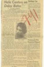 "Segregationists' Hate Centers on Daisy Bates" article on on segregationists targeting Daisy Bates, president of the Arkansas branch of the NAACP. 1 page.