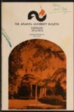 The Atlanta University Bulletin (catalogue), s. III no. 164: Catalog 1973-1974; Announcements 1974-1975