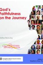 God's Faithfulness on the Journey: Reflections by Rostered Women of Color