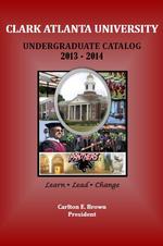The catalog for Clark Atlanta University provides information on the degree programs, course offerings, policies, procedures, statistics, financial costs, buildings, services, administration staff, Board of Trustees, and faculty.