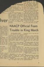 A newspaper clipping reporting a NAACP official's concerns for Martin Luther King, Jr.'s March on Washington. 1 page.