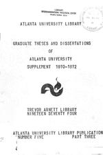 Historical indices to theses and dissertations published at Atlanta University.