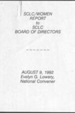 The SCLC/W.O.M.E.N. Annual Report to the Southern Christian Leadership Conference (SCLC) National Board of Directors delivered at the 35th Annual SCLC Convention on August 9, 1992. 9 pages.