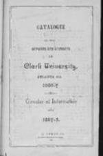 Catalogue of the Officers and Students of Clark University, 1886-1887: Circular of Information for 1887-1888