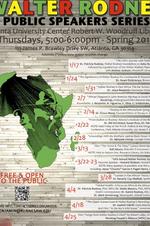 Walter Rodney Public Speakers Series, Spring 2013